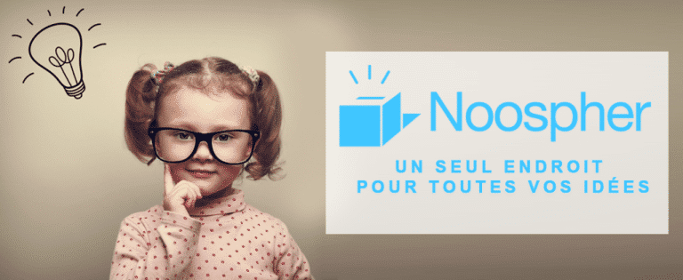 La boite à idées digitalisée NOOSPHER