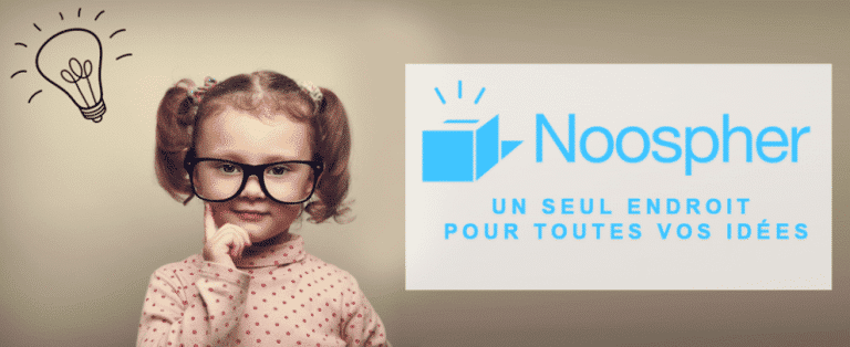 La boite à idées digitalisée NOOSPHER